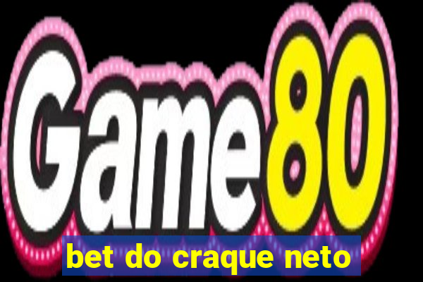 bet do craque neto